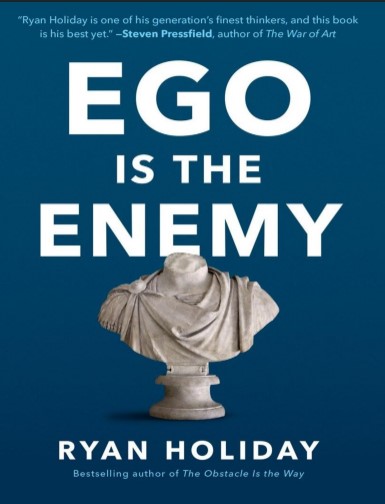 Ego Is The Enemy